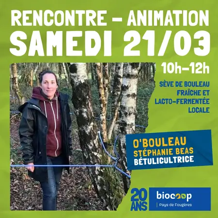 Animation-Rencontre avec Stéphanie : O'Bouleau, productrice de sève de bouleau local